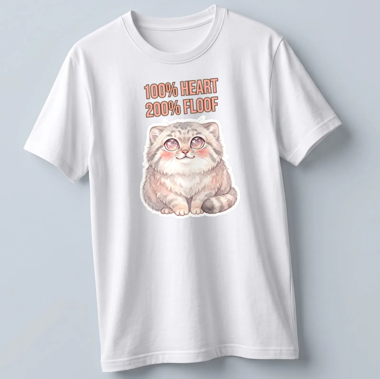 Kawaii illustration of a cute Pallas Cat with the text '100% HEART 200% FLOOF' — printed on a unisex t-shirt