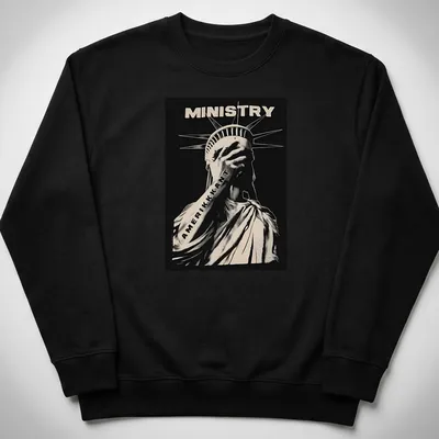 Monotone graphic of the Statue of Liberty with the text 'MINISTRY AMERIKKKANT' — printed on a unisex sweatshirt