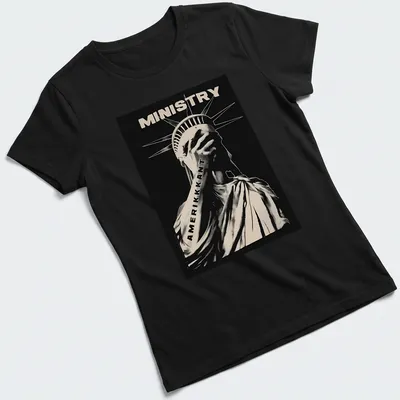 Monotone graphic of the Statue of Liberty with the text 'MINISTRY AMERIKKKANT' — printed on a women's shirt