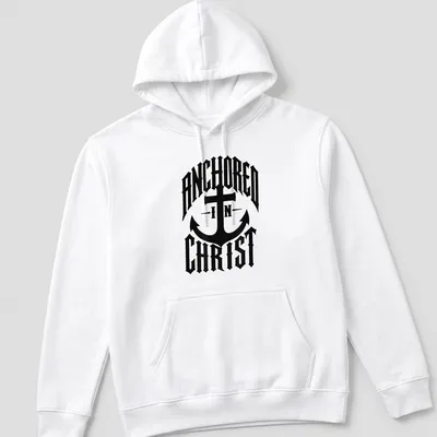 Bold typography Anchor design with 'ANCHORED IN CHRIST' text on black — printed on a unisex hoodie