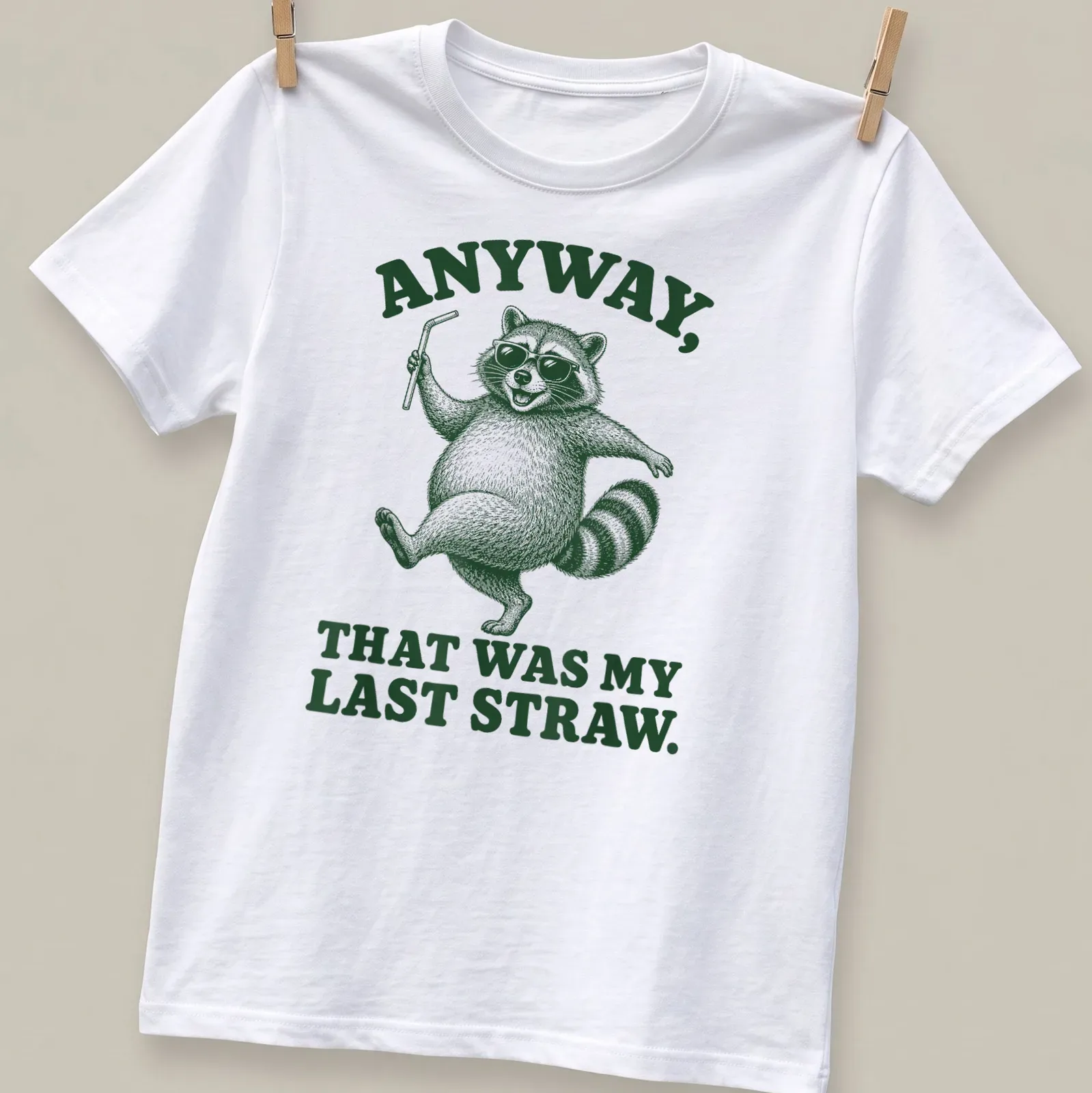 Vintage illustration of a sassy raccoon with the text 'Anyway, That Was My Last Straw.' — printed on a unisex t-shirt
