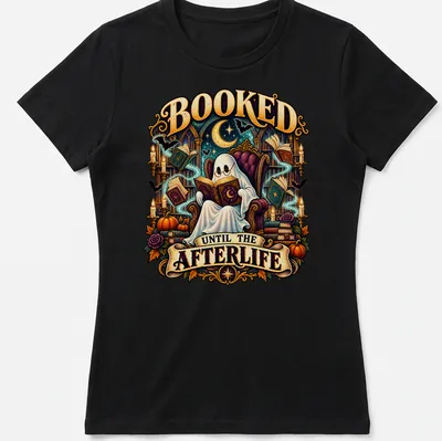 Vintage illustration of a ghost reading books with the phrase Booked Until The Afterlife — printed on a women's shirt
