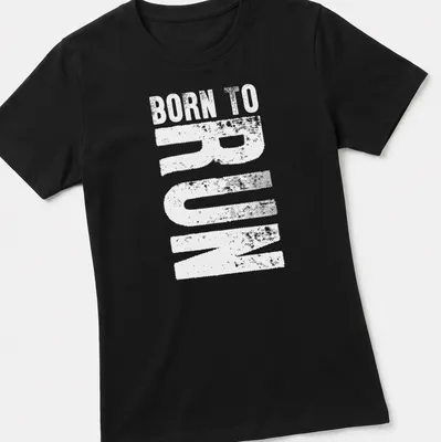Bold typography shirt featuring the text Born To Run with running shoes graphic — printed on a women's shirt