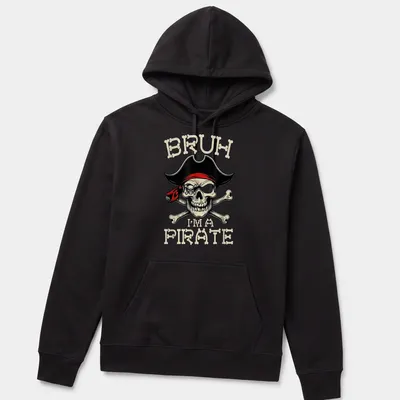 Bold pirate-themed t-shirt featuring a skull and crossbones with humorous text — printed on a unisex hoodie