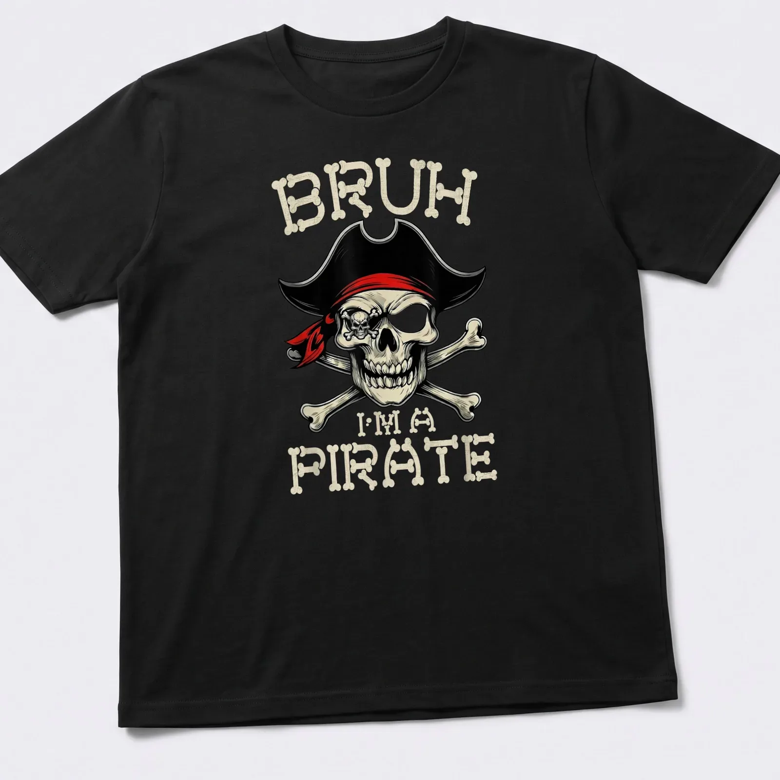 Bold pirate-themed t-shirt featuring a skull and crossbones with humorous text — printed on a unisex t-shirt