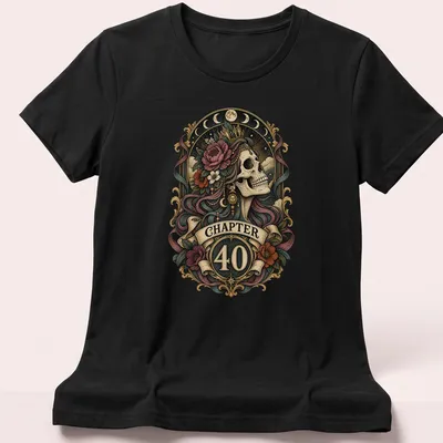 Retro gothic floral design featuring a skull with flowers and a crown above the text 'CHAPTER 40' — printed on a women's shirt