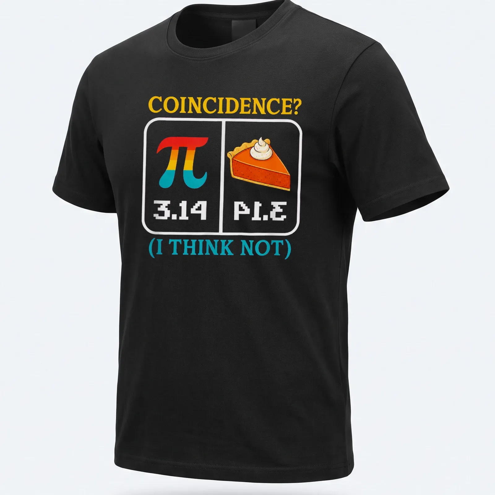 Colorful cartoon graphic of Pi symbol and pie slice with humorous text — printed on a unisex t-shirt