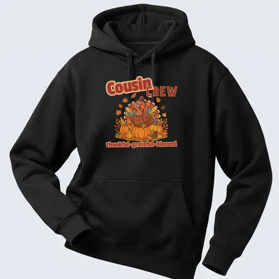 Kawaii cartoon turkey design with the phrase Cousin Crew Thankful Grateful Blessed — printed on a unisex hoodie