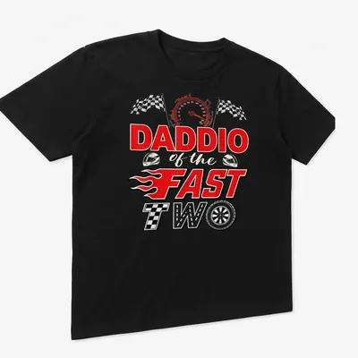 Bold graphic of a racing car family with text 'DADDIO of the FAST TWO' in red and yellow — printed on a unisex t-shirt (angled view)