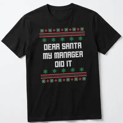 Ugly Christmas shirt with humorous text about a manager and Santa in red, green, and white. — printed on a unisex t-shirt