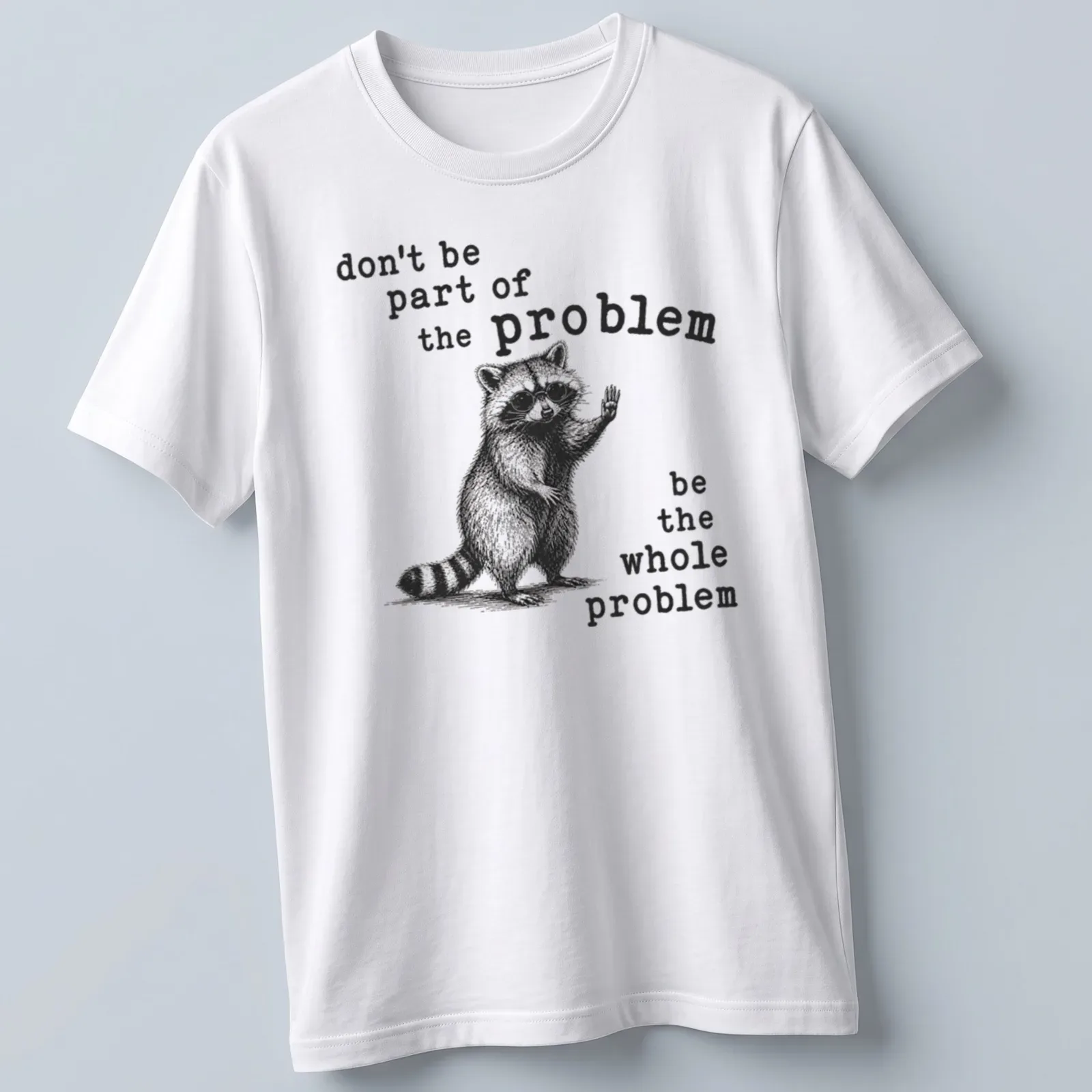Vintage raccoon illustration with humorous text on a — printed on a unisex t-shirt