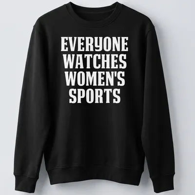Bold typography t-shirt featuring the phrase 'Everyone Watches Sports' in black and white. — printed on a unisex sweatshirt
