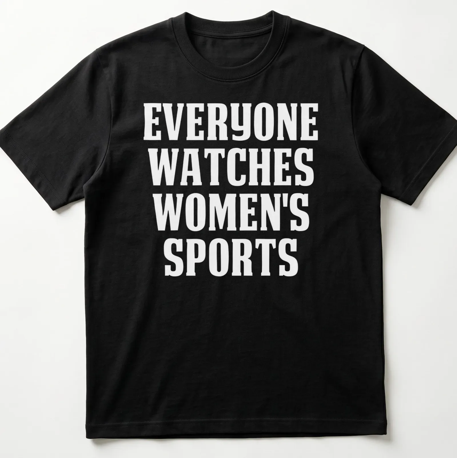 Bold typography t-shirt featuring the phrase 'Everyone Watches Sports' in black and white. — printed on a unisex t-shirt