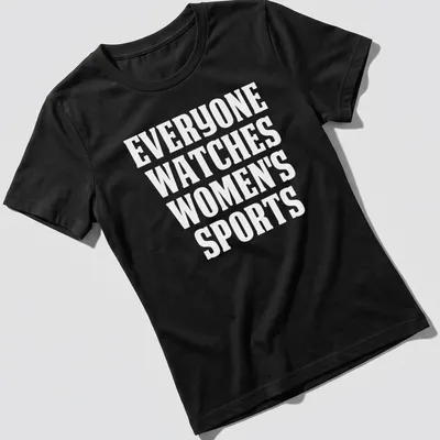 Bold typography t-shirt featuring the phrase 'Everyone Watches Sports' in black and white. — printed on a women's shirt