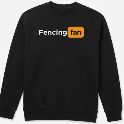 Fencing Fan t-shirt with bold typography in black, orange, and white — printed on a unisex sweatshirt