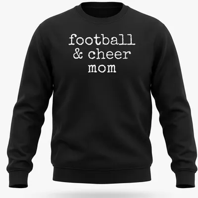 Playful typography of football & cheer mom T-shirt in bold white. — printed on a unisex sweatshirt