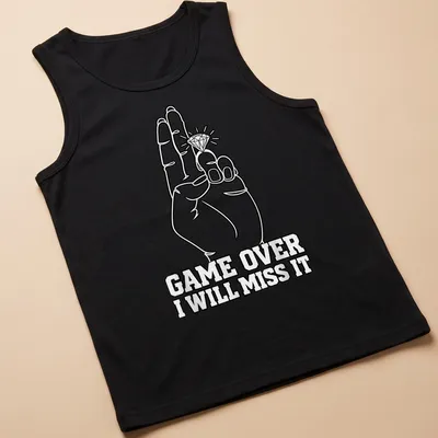 Line art of a hand with a diamond ring and text reading GAME OVER I WILL MISS IT — printed on a tank top