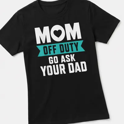 Bold typography t-shirt with humorous text for moms, white on teal — printed on a women's shirt