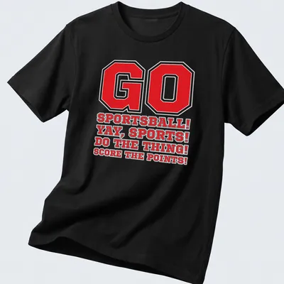 Bold collegiate sports humor tee with motivational sports text