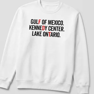 Bold text design featuring Gulf of Mexico, Kennedy Center, and Lake Ontario — printed on a unisex sweatshirt