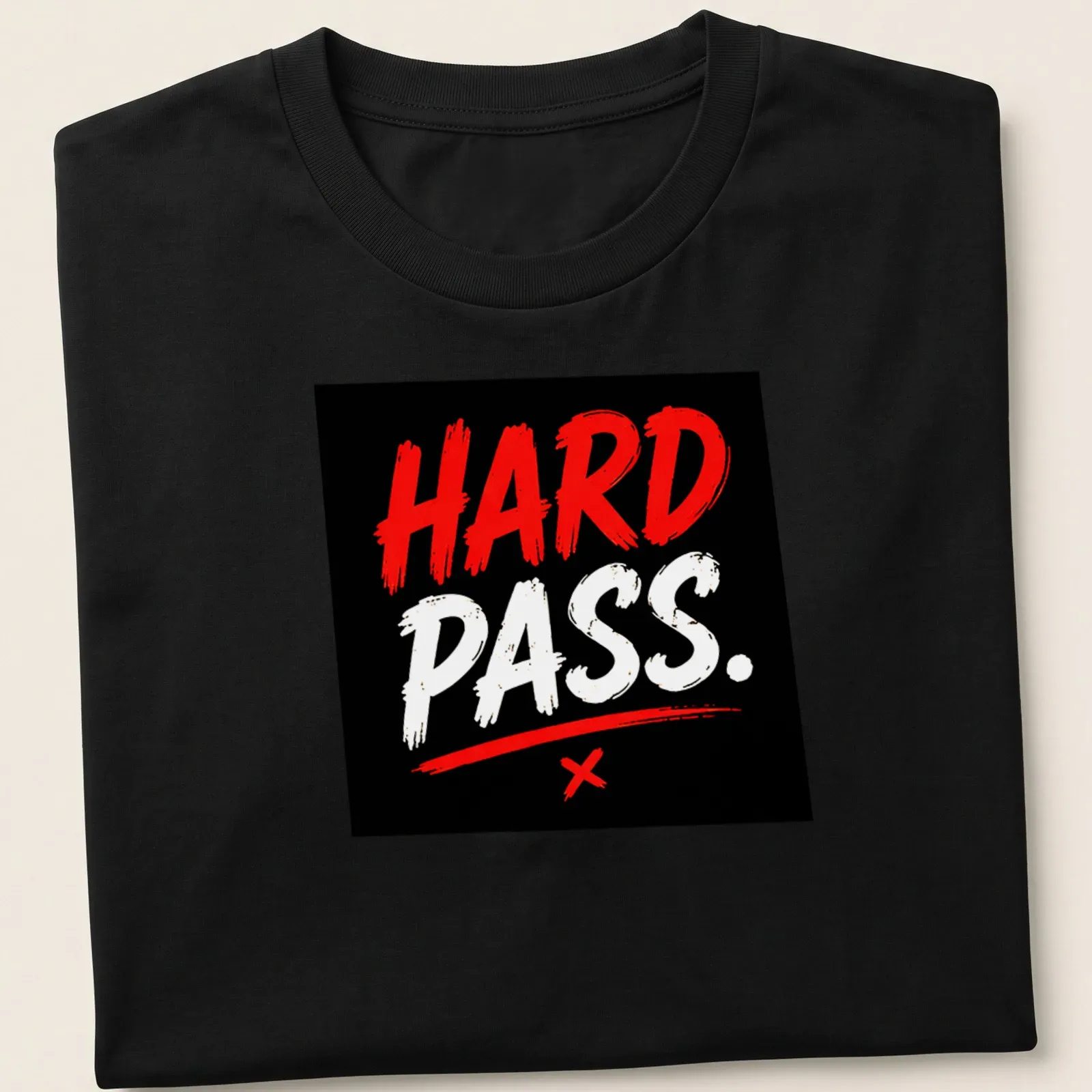 Bold red and black quote t-shirt with the phrase HARD PASS in brush lettering — printed on a unisex t-shirt