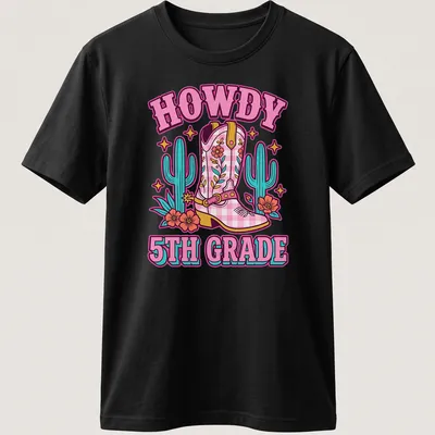 Colorful cartoon T-shirt featuring cowgirl boots and the phrase HOWDY 5TH GRADE