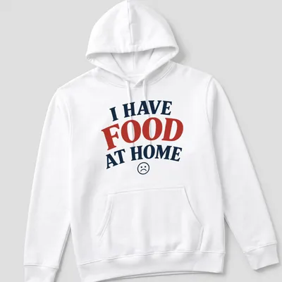 Bold typography t-shirt with sad face emoticon and humorous quote about food — printed on a unisex hoodie