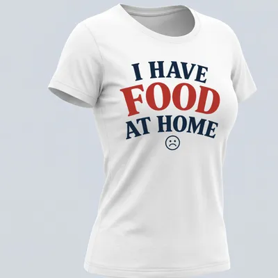 Bold typography t-shirt with sad face emoticon and humorous quote about food — printed on a women's shirt