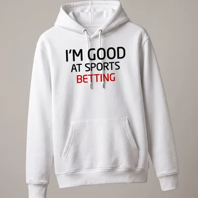 Bold typography sports betting shirt with humorous text — printed on a unisex hoodie