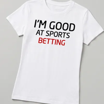 Bold typography sports betting shirt with humorous text — printed on a women's shirt