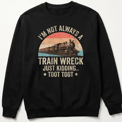 Vintage distressed t-shirt featuring a steam train and humorous text about train wrecks. — printed on a unisex sweatshirt
