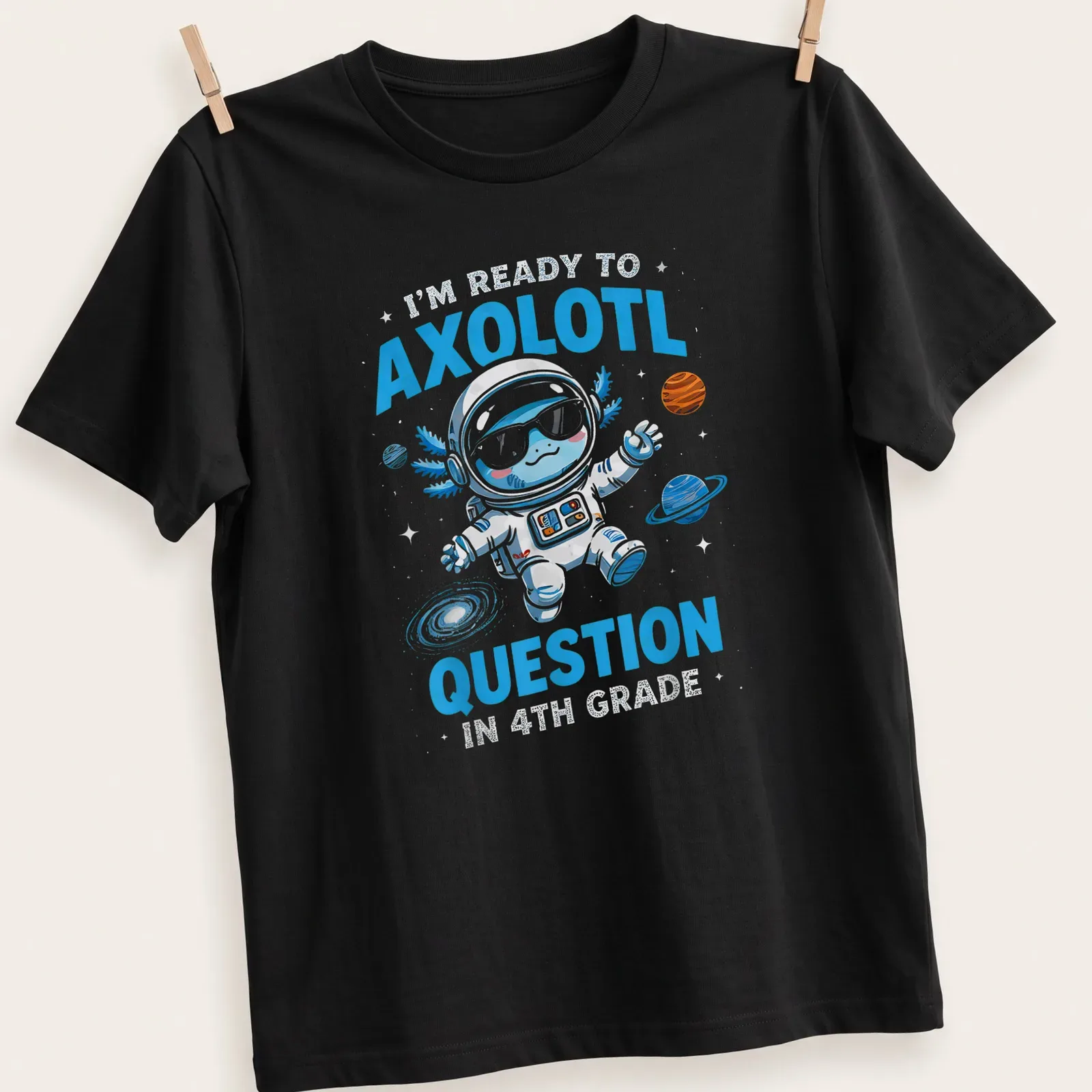 Colorful cartoon axolotl astronaut with text about 4th grade questions — printed on a unisex t-shirt