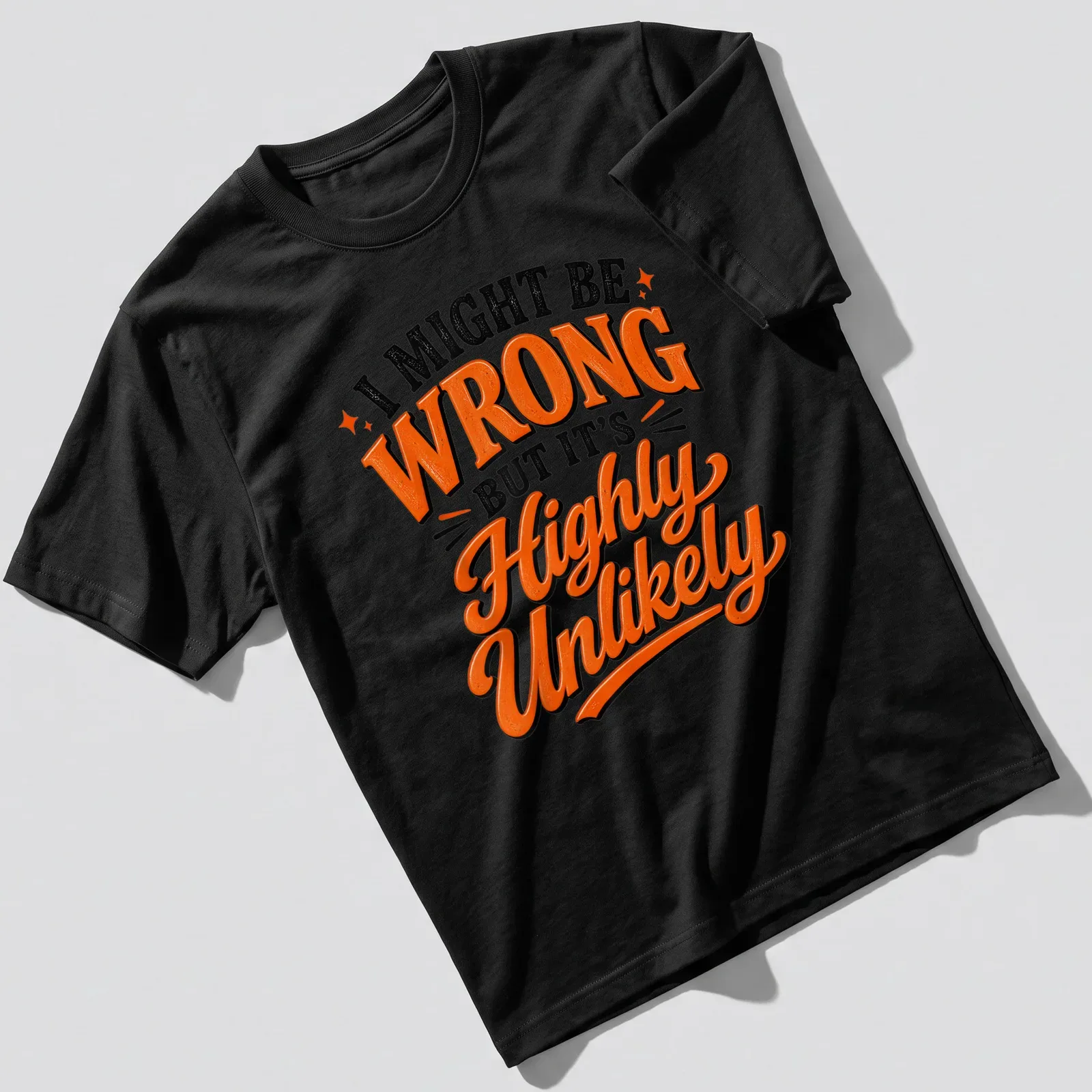 Bold retro t-shirt featuring a sarcastic phrase in black, orange, and white. — printed on a unisex t-shirt
