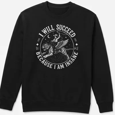 Vintage illustration of a cowgirl riding a tiger with bold text declaring success. — printed on a unisex sweatshirt