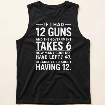 Text-based design featuring the Second Amendment with a humorous take — printed on a tank top
