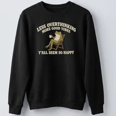 Vintage frog graphic with text promoting good vibes and less overthinking — printed on a unisex sweatshirt