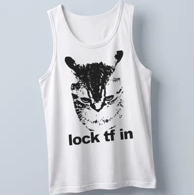 Bold monochrome t-shirt featuring a playful cat and the text 'lock tf in' — printed on a tank top