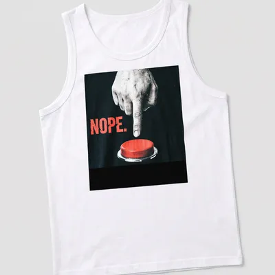 Minimalist graphic of a hand pressing a red button with the word 'NOPE.' — printed on a tank top