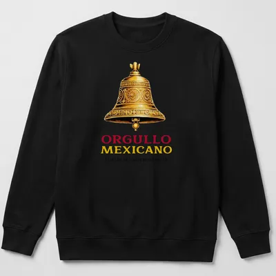 Illustrated bell with text Orgullo Mexicano Dia de la Independencia in gold, red, and yellow — printed on a unisex sweatshirt