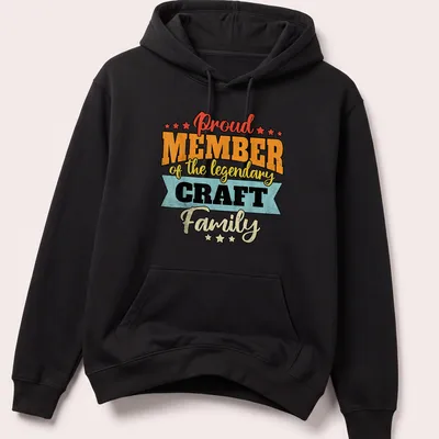Vintage distressed t-shirt with text Proud Member of the Legendary Craft Family in bold colors — printed on a unisex hoodie