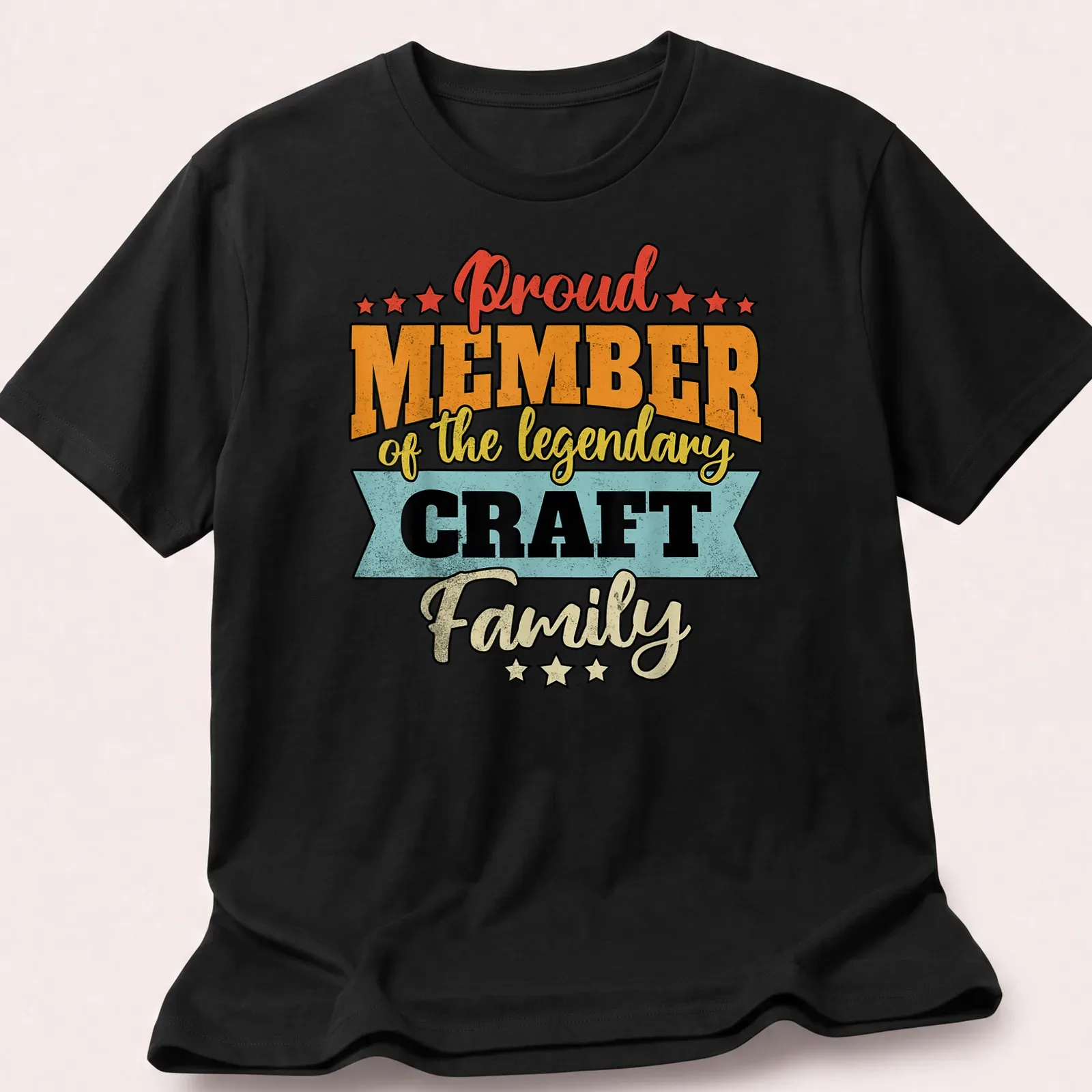 Vintage distressed t-shirt with text Proud Member of the Legendary Craft Family in bold colors — printed on a unisex t-shirt