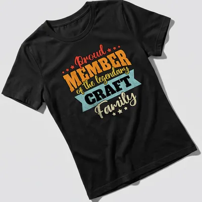 Vintage distressed t-shirt with text Proud Member of the Legendary Craft Family in bold colors — printed on a women's shirt
