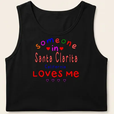 Colorful playful design with text about Santa Clarita love. — printed on a tank top