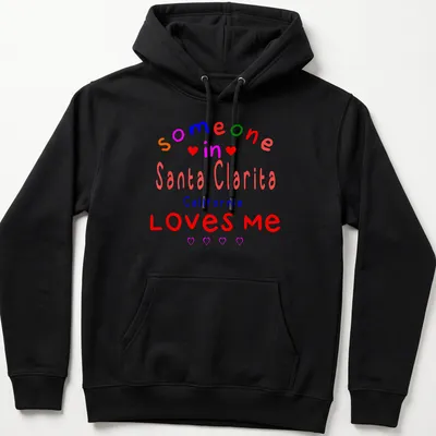 Colorful playful design with text about Santa Clarita love. — printed on a unisex hoodie