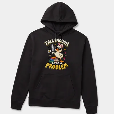 Cartoon duck graphic with the text 'Tall Enough To Be A Problem' in vibrant colors. — printed on a unisex hoodie