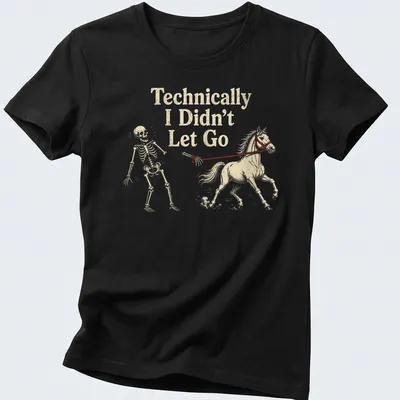Funny illustration of a horse with a skeleton rider and humorous text — printed on a women's shirt
