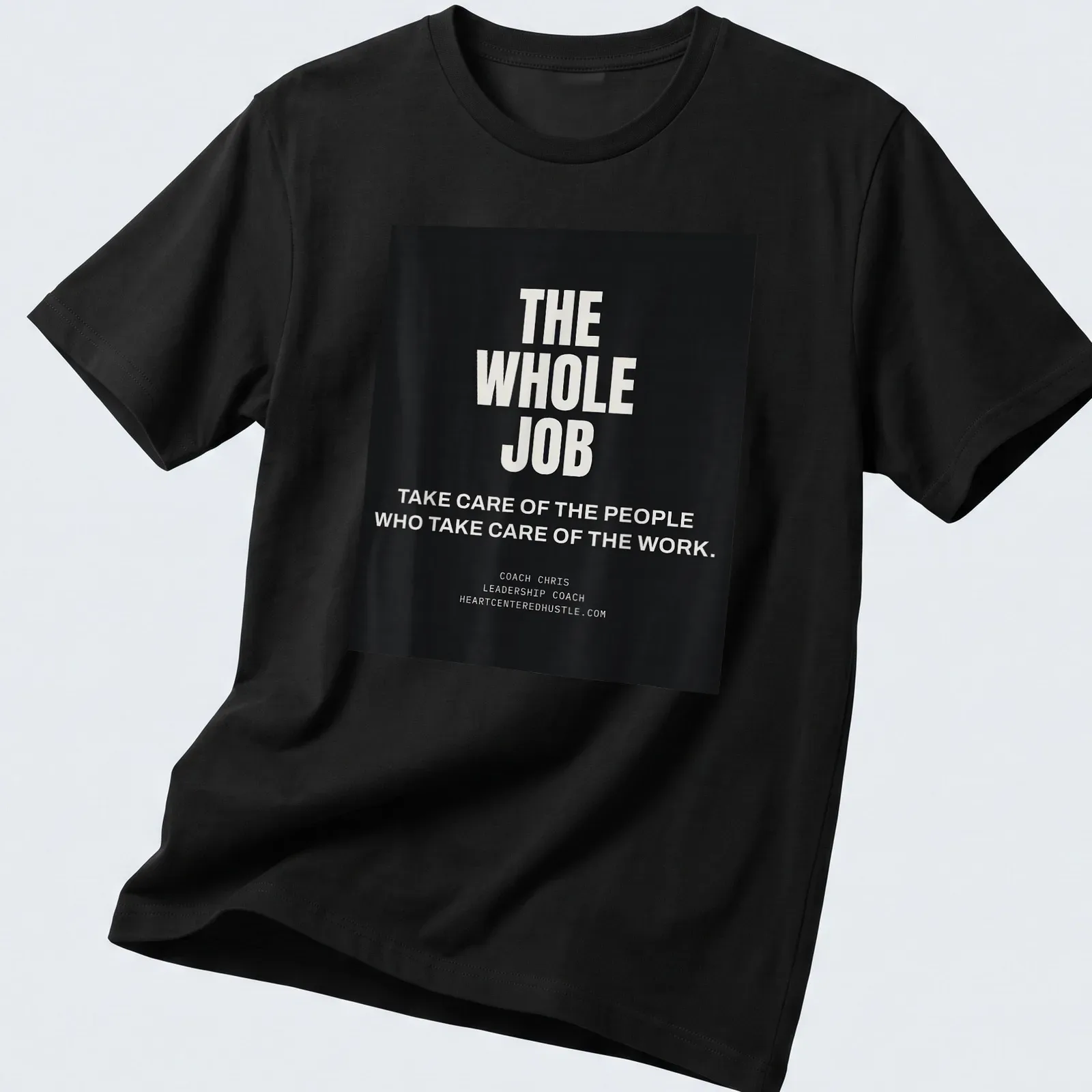 Bold typography featuring leadership coaching message on — printed on a unisex t-shirt