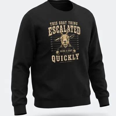 Vintage distressed t-shirt with humorous goat graphic and text — printed on a unisex sweatshirt