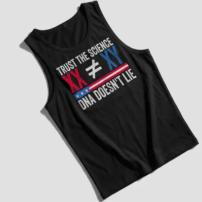 Bold graphic t-shirt displaying Trust The Science XX ≠ XY DNA Doesn't Lie in red, blue, and white — printed on a tank top