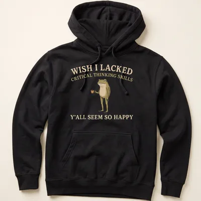Illustrative graphic of a frog with humorous text about critical thinking — printed on a unisex hoodie